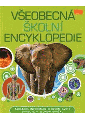 kniha Všeobecná školní encyklopedie, Svojtka & Co. 2012