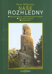 kniha Naše rozhledny, Dokořán 2004