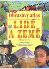 kniha Lidé a země obrazový atlas, Ottovo nakladatelství - Cesty 2004