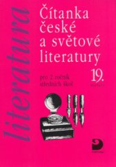 kniha Čítanka české a světové literatury 19. století pro 2. ročník středních škol, Fortuna 1998