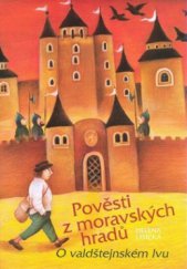 kniha O valdštejnském lvu pověsti z moravských hradů, Blok 2008