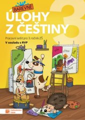 kniha Barevné úlohy z češtiny 3 Pracovní sešit pro 3. ročník ZŠ, Taktik 2025