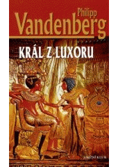 kniha Král z Luxoru, Knižní klub 2003