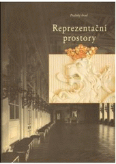 kniha Reprezentační prostory Pražský hrad, Správa Pražského hradu 2001