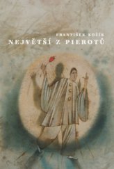 kniha Největší z pierotů, XYZ 2009