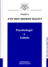 kniha Psychologie a kabala Sebrané spisy Shimona Haleviho, Svazek VI., Volvox Globator 2005