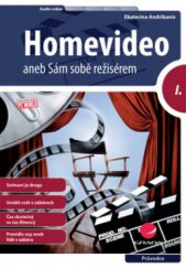 kniha Homevideo I - aneb, Sám sobě režisérem, Grada 2008