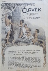 kniha Člověk zdravý a nemocný I, - Biologie člověka - encyklopedie lékař. vědomostí za vrch. red. dr. Lad. Haškovce a dr. Vladislava Růžičky., Alois Hynek 1912