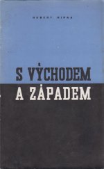 kniha S východem a západem	, Čechoslovák 1944
