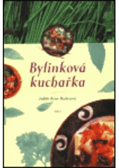 kniha Bylinková kuchařka, Argo 1996