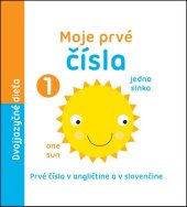 kniha Moje prvé čísla Prvé čísla v angličtine a v slovenčine, Fortuna Libri 2015