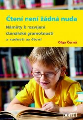 kniha Čtení není žádná nuda Náměty k rozvíjení čtenářské gramotnosti a radosti ze čtení, Portál 2014