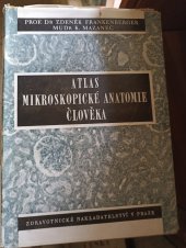 kniha Atlas mikroskopické anatomie člověka, Zdravotnické nakladatelství 1951