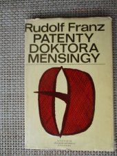 kniha Patenty doktora Mensingy příběh lékaře, který vynalezl závěrový pesar, Avicenum 1971