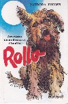 kniha Rollo Nevídaná dobrodružství malého štěněte vypráví moudrý pes Roger, Talpress 1992