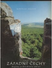 kniha Západní Čechy krajina, architektura, umění : [fot. publ.], Západočeské nakladatelství 1980