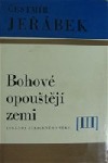 kniha Bohové opouštějí zemi 3. [díl] Legenda ztraceného věku., Blok 1970