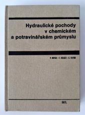 kniha Hydraulické pochody v chemickém a potravinářském průmyslu celostátní vysokošk. učebnice pro skupinu stud. oborů Strojírenství a ostatní kovodělná výroba, SNTL 1989