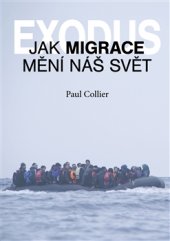 kniha Exodus. Jak migrace mění náš svět?, Libri 2017