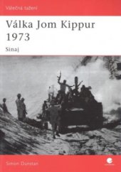kniha Válka Jom Kippur 1973 Sinaj, Grada 2009