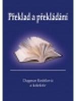 kniha Překlad a překládání, Univerzita Palackého, Filozofická fakulta 2010