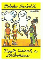 kniha Kopyto, Mňouk a Stříbrňáci, Madagaskar 2003