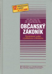 kniha Občanský zákoník poznámkové vydání s judikaturou a literaturou (včetně věcného rejstříku), Linde 2006