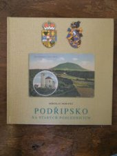 kniha Podřipsko na starých pohlednicích, Petr Prášil a Eduarda Doleželová 2002