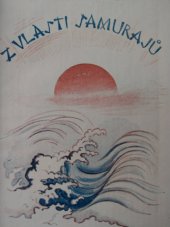 kniha Z vlasti Samurajů Zkazky z Nipponu starého i nového, Šimek 1922