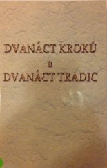 kniha Dvanáct kroků a dvanáct tradic, Alcoholics Anonymous 2000