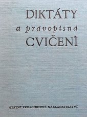 kniha Diktáty a pravopisná cvičení Pomocná kniha pro učitele čes. jazyka na zákl. devítileté škole (5.-9. roč.), SPN 1979