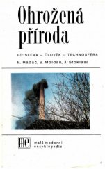 kniha Ohrožená příroda biosféra - člověk - technosféra, Horizont 1983