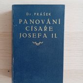 kniha Panování císaře Josefa II. - část 1. Změny v úřed.správě a ve věcech náboženských, I.L.Kober  1903