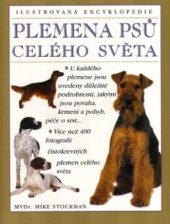 kniha Plemena psů celého světa ilustrovaná encyklopedie, Svojtka & Co. 2000