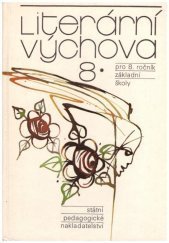 kniha Literární výchova pro 8. ročník základní školy, SPN 1983