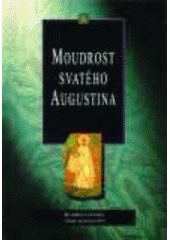 kniha Moudrost svatého Augustina, Karmelitánské nakladatelství 1998