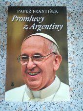 kniha Promluvy z Argentiny, Karmelitánské nakladatelství 2013