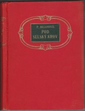 kniha Pod selský krov I., Alois Neubert 1921