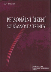 kniha Personální řízení, současnost a trendy, Univerzita Jana Amose Komenského 2011