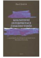 kniha Kognitivní interpretace českého verše v rytmických souvislostech metrické teorie Miroslava Červenky, Host 2009