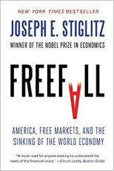 kniha Freefall America, Free Markets, and the Sinking of the World Economy, W. W. Norton & Company 2010