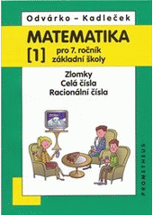 kniha Matematika pro 7. ročník základní školy 1. - Zlomky, celá čísla, racionální čísla, Prometheus 2011