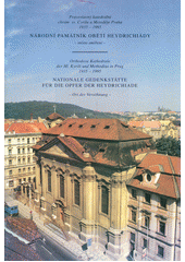 kniha Národní památník obětí heydrichiády - místo smíření Orthodoxe Kathedrale der Hl. Kyrill und Methodius in Prag 1993-1995 = A National Memorial to the Victims of the Heydrich Terror - a Place of Reconcilation, Pravoslavný chrám sv. Cyrila a Metoděje 1995