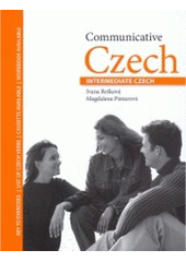 kniha Communicative czech (intermediate czech), Univerzita Karlova, Ústav jazykové a odborné přípravy 2001