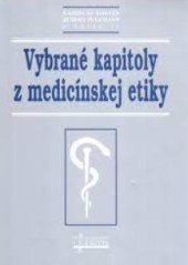 kniha Vybrané kapitoly z medicínskej etiky, Osveta 2008