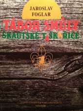 kniha Tábor smůly skautské taškařice, Novinář 1990