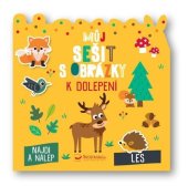 kniha Můj sešit s obrázky k dolepení Les Najdi a nalep, Svojtka 2023