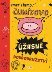 kniha Čuníkovo úžasné dobrodružství, MOBA 2017