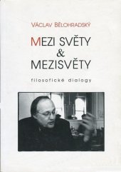 kniha Mezi světy & mezisvěty filosofické dialogy, Votobia 1997