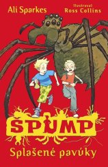 kniha ŠPUMP Splašené pavúky, Slovart 2015